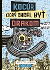 Kocr, ktor chcel by drakom - Viktria Laurent-krabalov