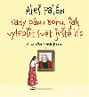 Rady pnu Bohu, jak vylepit svt jet lp - Ale Paln