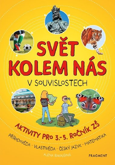 Svt kolem ns v souvislostech - Aktivity pro 3.-5. ronk Z - Alena Rakouov