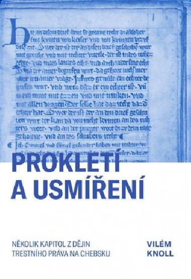 Proklet a usmen - Vilm Knoll