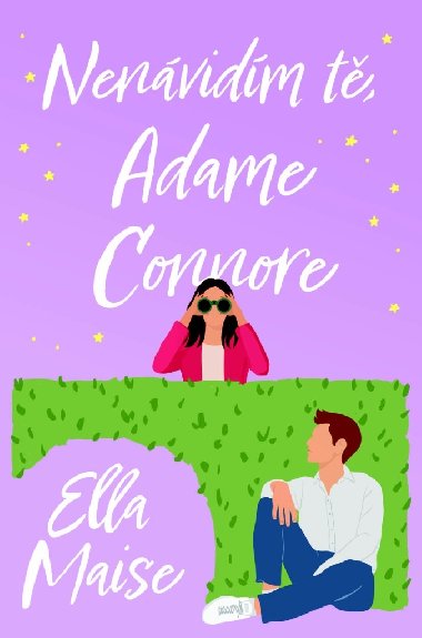 Nenvidm t, Adame Connore - Ella Maise