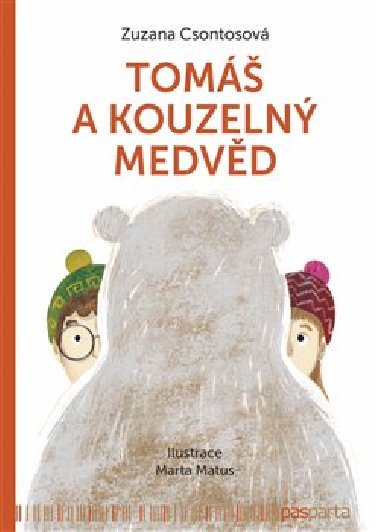 Tom a kouzeln medvd - Zuzana Csontosov