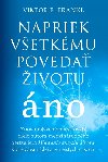 Napriek vetkmu poveda ivotu no - Viktor E. Frankl