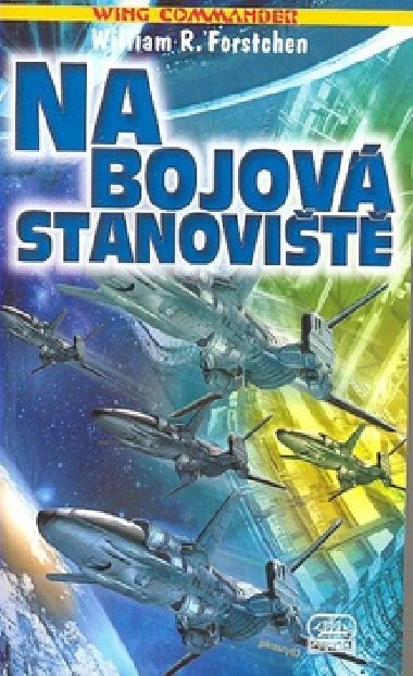 Wing commander 5: na bojov stanovit - Christopher Stasheff; William Forstchen