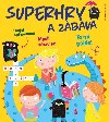 Superhry a zbava - Pavla Kpplov