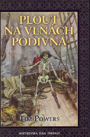 Plout na vlnch podivna - Tim Powers