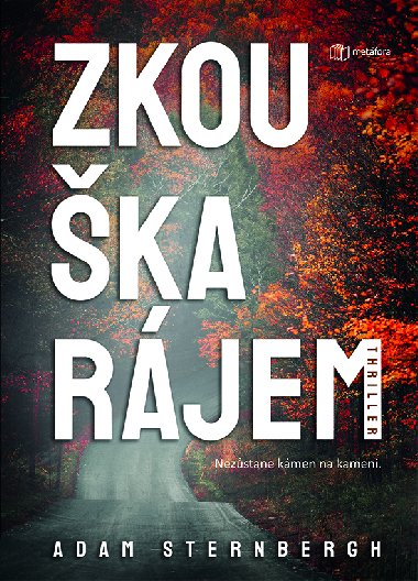 Zkouka rjem - Adam Sternbergh