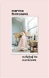 Nalakuj to narůžovo - Martina Formanová