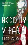 Hodiny v Pai - Jeden den ve mst svtel. Jedna noc hledn ztracenho asu - Alex George