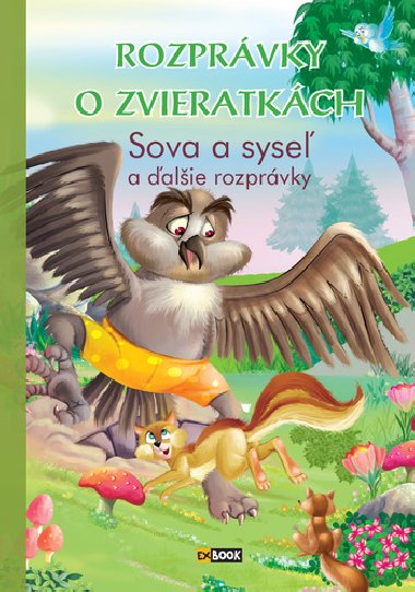 Rozprvky o zvieratkch Sova a syse - 