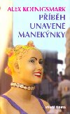 Pbh unaven maneknky - Alex Koenigsmark