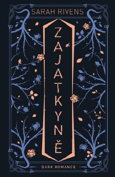 Zajatkyn - Sarah Rivens