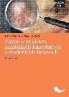 Zkon o znalcch, znaleckch kancelch a znaleckch stavech - Luk Kstek; Pavel Brger; Jan Vuka