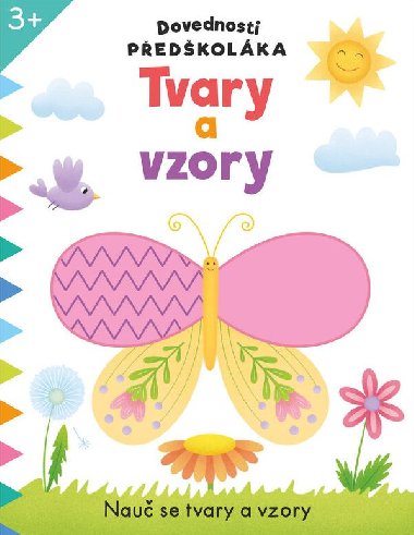 Dovednosti předškoláka Tvary a vzory - Svojtka