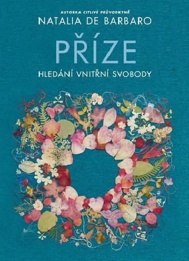 Pze: Hledn vnitn svobody - Natalia de Barbaro