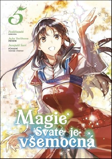 Magie svat je vemocn 5 - Juka Taibana;  Fudiazuki; Jasujuki uri
