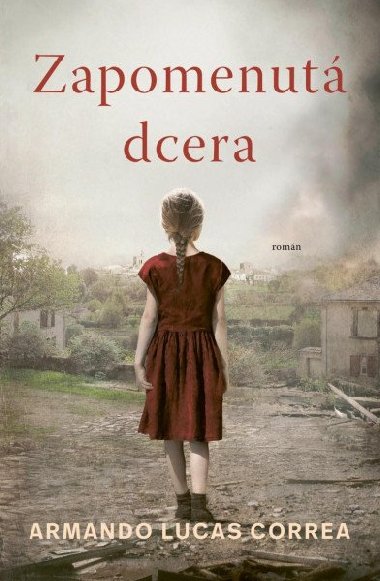 Zapomenut dcera - Armando Lucas Correa