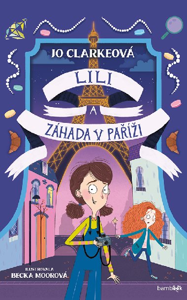 Lili a záhada v Paříži - Jo Clarkeová; Becka Moorová