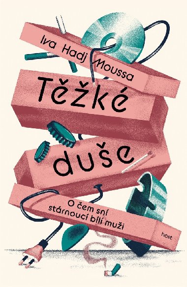 Těžké duše - O čem sní stárnoucí bílí muži - Iva Hadj Moussa