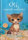Oli, osamel maiatko - Holly Webb
