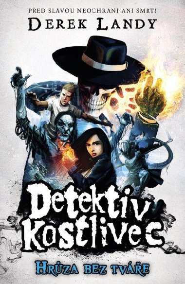 Detektiv kostlivec 3 - Hrza bez tve - Derek Landy