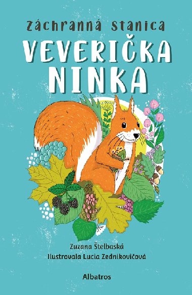 Zchrann stanica: Veverika Ninka - Zuzana telbask