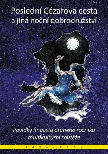 Poslední Cézarova cesta a jiná noční dobrodružství - Francois Bolduc