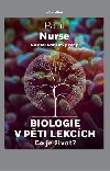 Biologie v pti lekcch - Co je ivot? - Paul Nurse