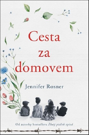 Cesta za domovem - Jennifer Rosner