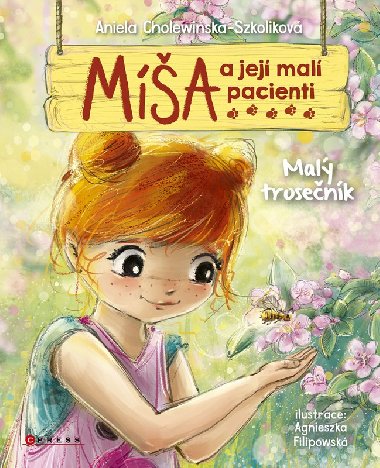 Ma a jej mal pacienti: Mal trosenk - Aniela Cholewiska-Szkolikov