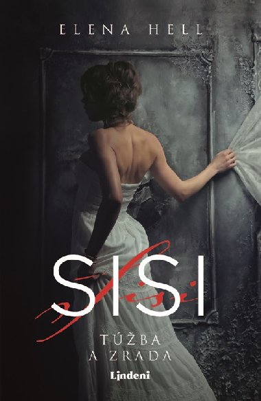 Sisi 2 - Tba a zrada - Elena Hell
