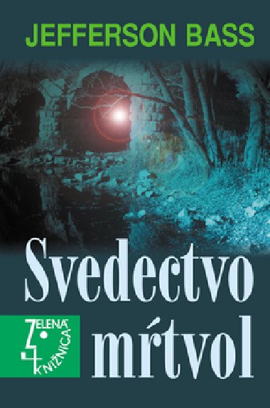 Svedectvo mtvol - Jefferson Bass