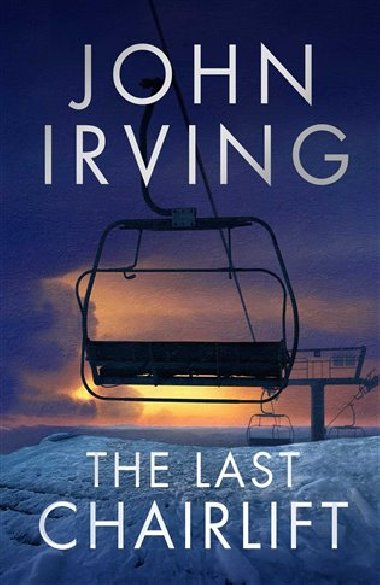 The Last Chairlift - Irving John
