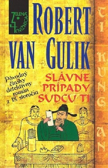 Slvne prpady sudcu ti - Robert Van Gulik