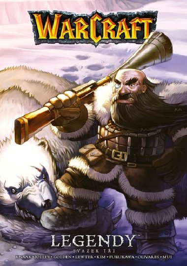 Warcraft - Legendy 3 - Richard A. Knaak; Christie Golden; Dan Jolley; Troy Lewter