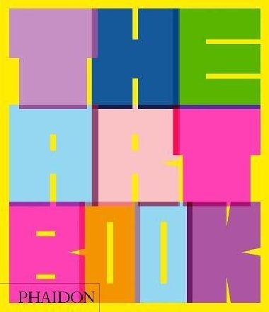 The Art Book - Phaidon Editors