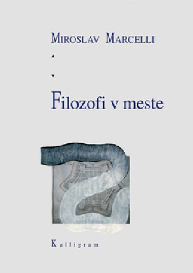 Filozofi v meste - Miroslav Marcelli
