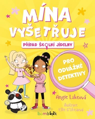 Mna vyetuje - Ppad koln jdelny - Angie Lake; Ellie O' Shea