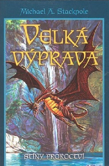 Velk vprava - Michael A. Stackpole