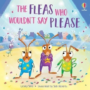 The Fleas who Wouldnt Say Please - Sims Lesley