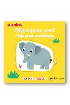 Objavujeme svet! Moje prv protiklady - Nathalie Choux