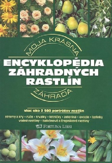 Encyklopdia  zhradnch rastln - Jrgen Wolff; Angelika Throllov