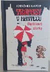 Trapasy u hantecu aneb Fópačkový storky - Honza Hlaváček