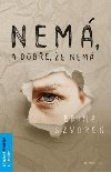 Nem, a dobe, e nem - Edina Szvoren