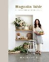 Magnolia Table, Volume 2 : A Collection of Recipes for Gathering - Gaines Joanna