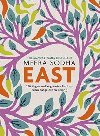 EAST: 120 Vegan and Vegetarian Recipes from Bangalore to Beijing - Sodha Meera