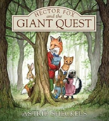 Hector Fox and the Giant Quest - Sheckels Astrid