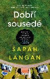 Dobří sousedé - Sarah Langan