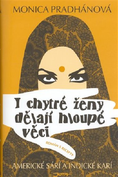 I chytr eny dlaj hloup vci - Monica Pradhanov