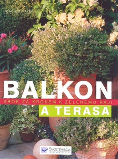 Balkon a terasa - Kai Mayer